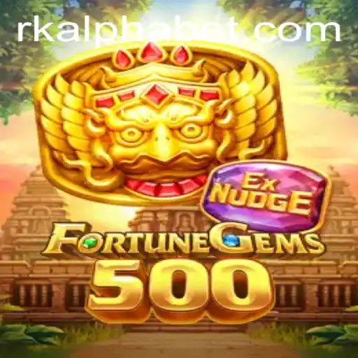 FortuneGems500: Unraveling the Exciting World of Rk Alpha