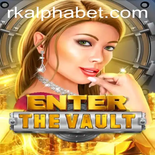 EntertheVault: The Thrilling New Game with Rk Alpha