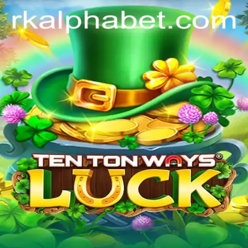 Experience the Thrill of TenTonWaysLuck: A New Era of Interactive Gaming with Rk Alpha